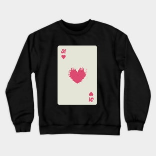 Heart on fire - Ace of hearts card Crewneck Sweatshirt